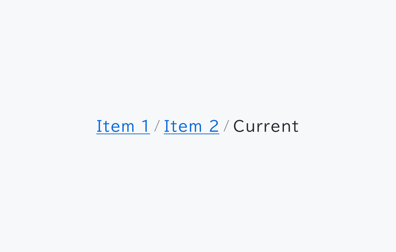 現在のページの振る舞いを示す図。「Item 1 / Item 2 / Current」という3階層のBreadcrumbを示しています。