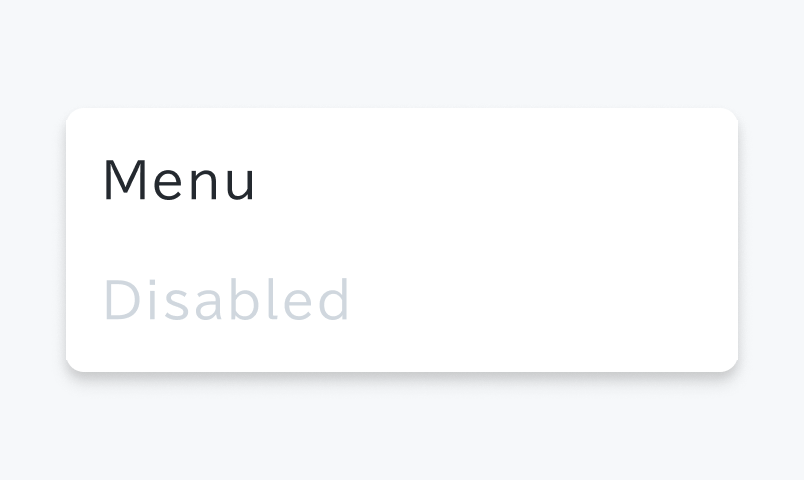Disabled状態のMenu。白い背景のメニューに「Menu」というテキストと半透明の「Disabled」というテキストが表示されています。