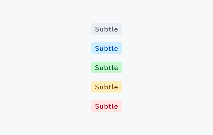 SubtleスタイルのTag。淡いグレー、青、緑、黄、赤の5つの背景色に、それぞれのカラーのテキストで構成されたTagを示しています。